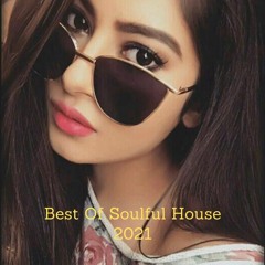 The Best Of Soulful House 2021