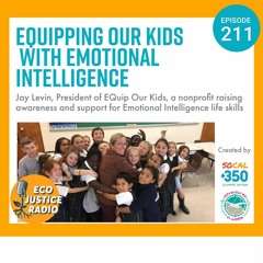 Equipping Our Kids with Emotional Intelligence with Jay Levin