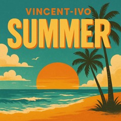 Vincent-Ivo - Summer.m4a