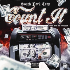 South Park Trap - Count It Prod. By Billz The Producer