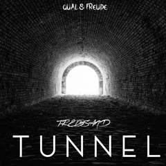 QUAL & FREUDE - Tunnel (Original Mix)