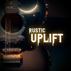 Rustic - Uplift (Original Mix) [Free]