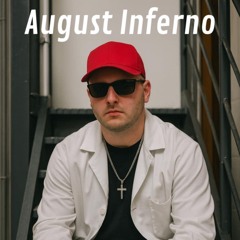 August Inferno