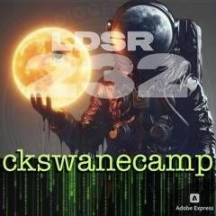 LDSR 232 - ckswanecamp 2