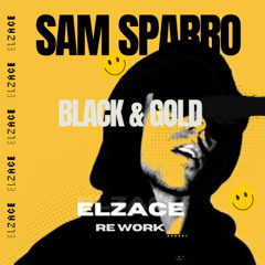 FREE DOWNLOAD: Sam Sparro - Black & Gold (ELZACE Edit)
