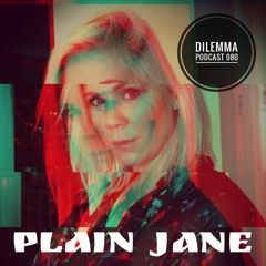 Plain Jane Dilemma Podcast 080