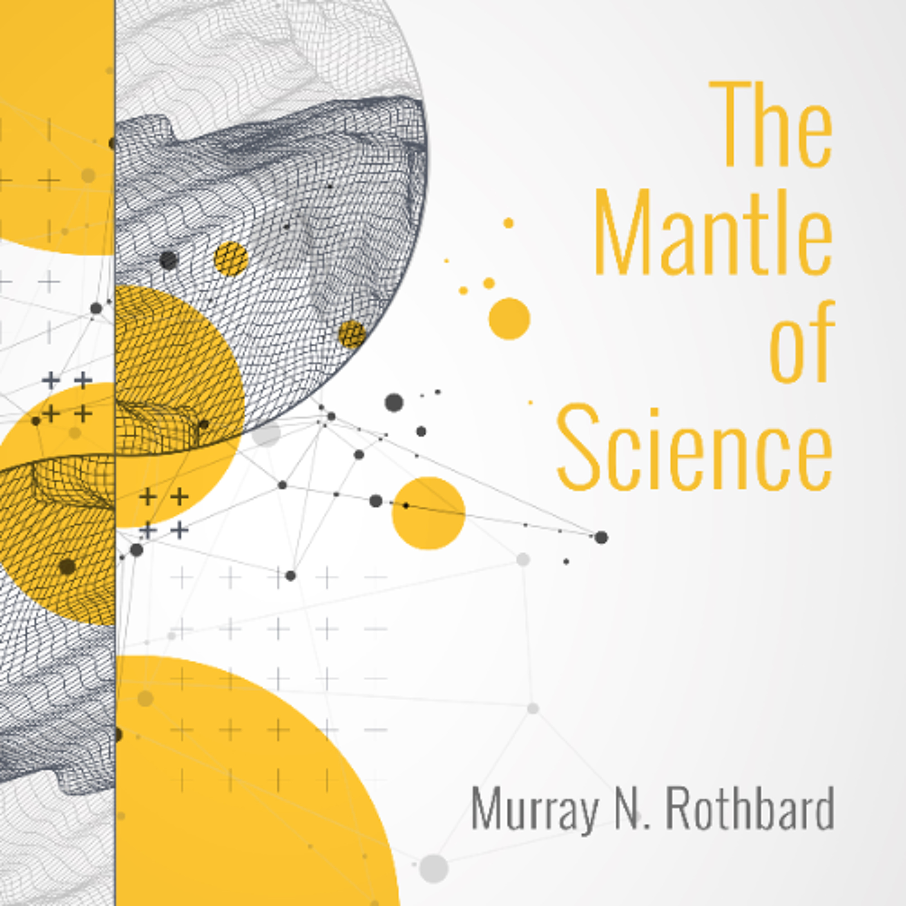 The Mantle of Science The Mantle of Science