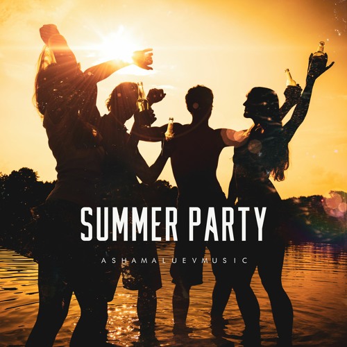 Stream Summer Party - Dance and Upbeat Background Music For Videos  (DOWNLOAD MP3) by AShamaluevMusic | Listen online for free on SoundCloud
