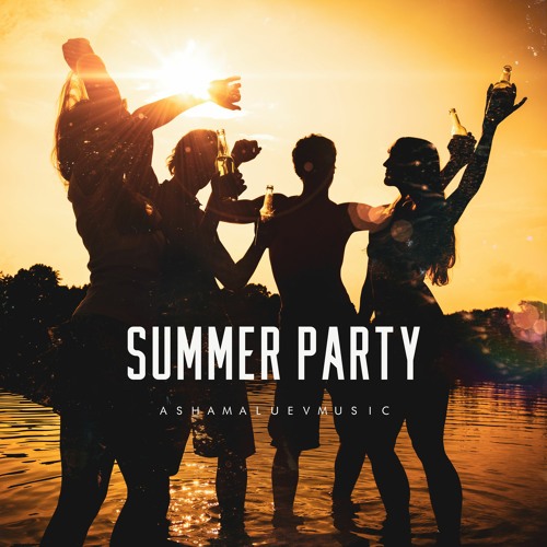 Stream Summer Party - Dance and Upbeat Background Music For Videos (DOWNLOAD  MP3) by AShamaluevMusic | Listen online for free on SoundCloud