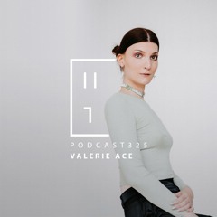Valerie Ace - HATE Podcast 325