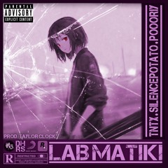 LAB MATIKI - TNTX, SilencePotato, PuAuto (Official Audio)