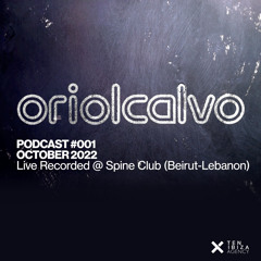 PODCAST #001 - OCTOBER 2022 -  LIVE RECORDED @ SPINE CLUB(BEIRUT-LEBANNON)