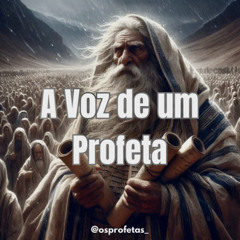 A Voz de um Profeta