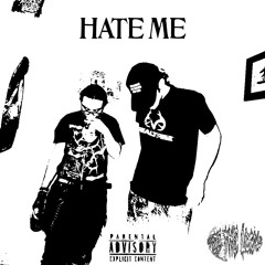HATE ME Ft. Fat Kevin