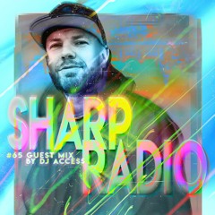 Sharp Radio #65 w/ DJ Access