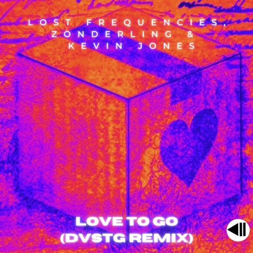 Lost Frequencies, Zonderling & Kelvin Jones - Love To Go (DVSTG Remix)