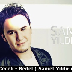 Mustafa Ceceli - Bedel  ( Samet Yldrm Remix )