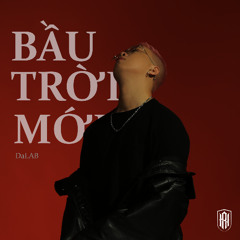 DaLAB - Bầu Trời Mới | RICKYHALLMIX