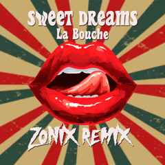 Sweet Dreams (Zonix Remix)