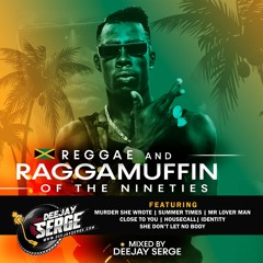 DeejaySerge - Raggamuffin & Reggae 90s Edition