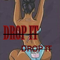 Drop It (Prod.Mongo)