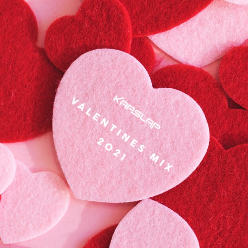 Valentines Mix 2021 by Kap Slap Listen for on SoundCloud