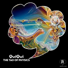 QuiQui - The Tao Of Physics EP [Dreaming Awake]