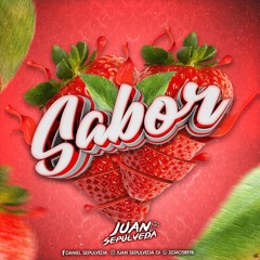 SABOR🍓 - JUAN SEPULVEDA DJ