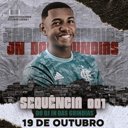 SEQUÊNCIA 001 DJ JN DAS GUINDIAS - [[ SEM LIMITES ]] || 2K21