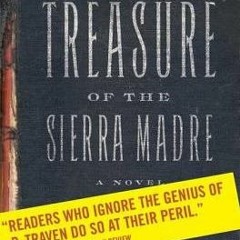 (Download) The Treasure of the Sierra Madre - B. Traven