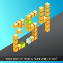 feeder sound 254 mixed Annie Errez [Leftback]