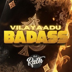 VILAYAADU BADASS [Tamil n Twerk]