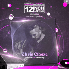 CHRIS CLAEZE @ 12 Inch Lovers Indoor 2024 SATURDAY
