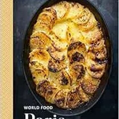 [Read] EBOOK 💖 World Food: Paris: Heritage Recipes for Classic Home Cooking [A Paris
