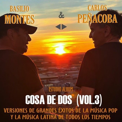 Cosa de Dos (Vol.3) Versiones de Grandes Éxitos de la Música Pop Latina de Todos los Tiempos