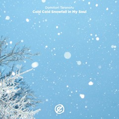 Domitori Taranofu - Cold Cold Snowfall in My Soul