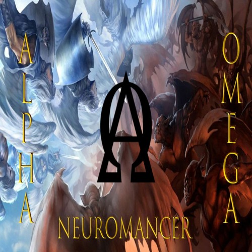 Neuromancer - Alpha + Omega [Biblical Psytrance]