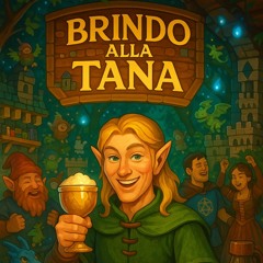 Brindo alla tana