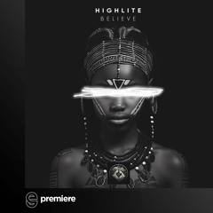 Premiere: Highlite - Believe - Lost on You