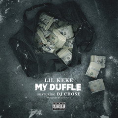 My Duffle (feat. DJ Chose)