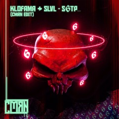 Klofama & SLVL - S6TP (CMRN Edit)