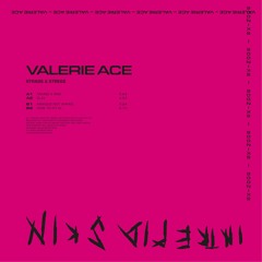Valerie Ace - Taking A Risk [Intrepid Skin]