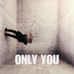 ONLY YOU (JVVK)