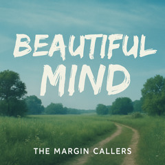 Beautiful Mind (Reimagined)