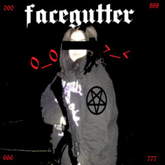 facegutter