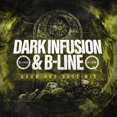 DARK INFUSION X B-LINE - Dark Sessions #001