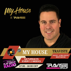 My House by Traviste (August 02, 2025)