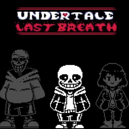 Undertale Last Breath - He Is Giving His All. [A Take On Not A Slacker Anymore] [Slacked Cover]