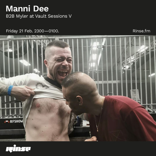 Manni Dee B2B Myler at Vault Sessions V   - 21 February 2020