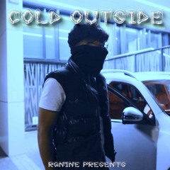 RGNINE - Cold Outside